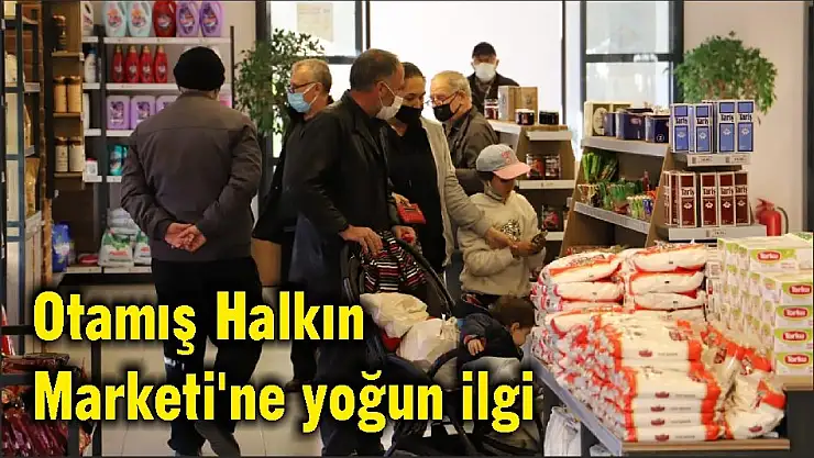 Otamış Halkın Marketi'ne yoğun ilgi
