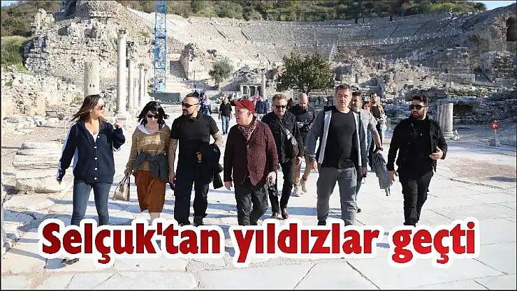 Selçuk'tan yıldızlar geçti