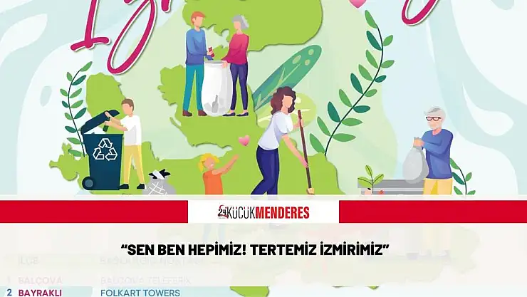 'Sen Ben Hepimiz! Tertemiz İzmirimiz'