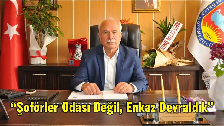 'Şoförler Odası Değil, Enkaz Devraldık'