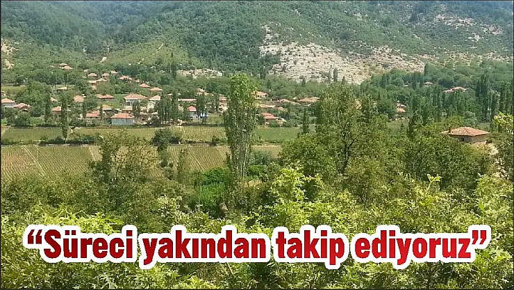 'Süreci yakından takip ediyoruz'