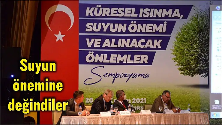 Suyun önemine değindiler