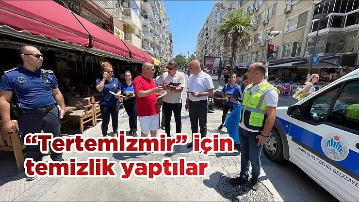 'Tertemİzmir' için temizlik yaptılar