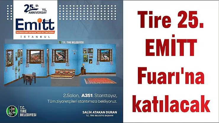 Tire 25. EMİTT Fuarı'na katılacak