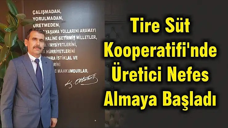 Tire Süt Kooperatifi'nde Üretici Nefes Almaya Başladı