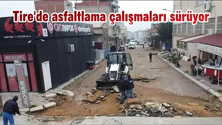 Tire'de asfaltlama çalışmaları sürüyor