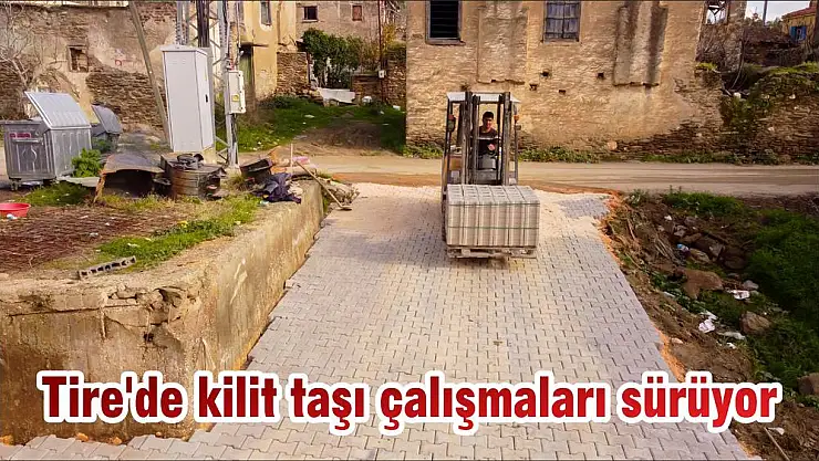 Tire'de kilit taşı çalışmaları sürüyor