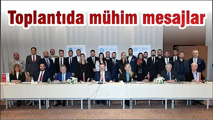 Toplantıda mühim mesajlar