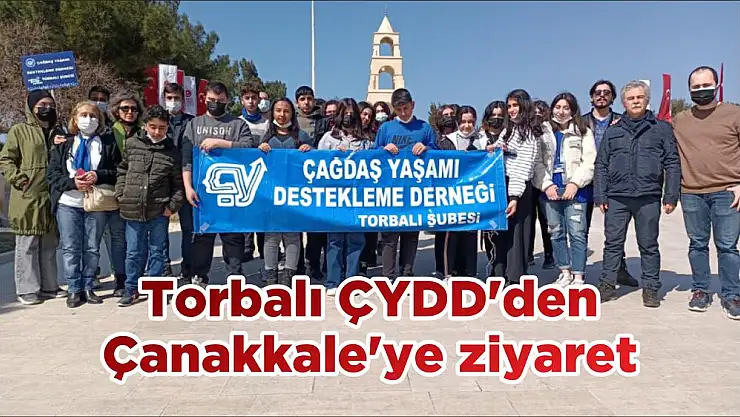 Torbalı ÇYDD'den Çanakkale'ye ziyaret
