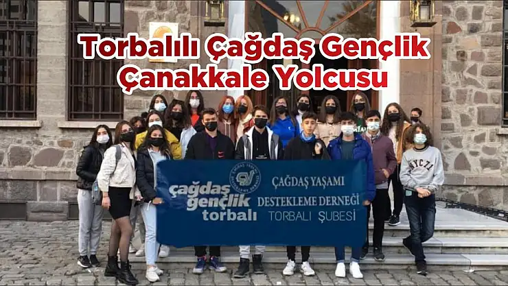 Torbalılı Çağdaş Gençlik Çanakkale Yolcusu