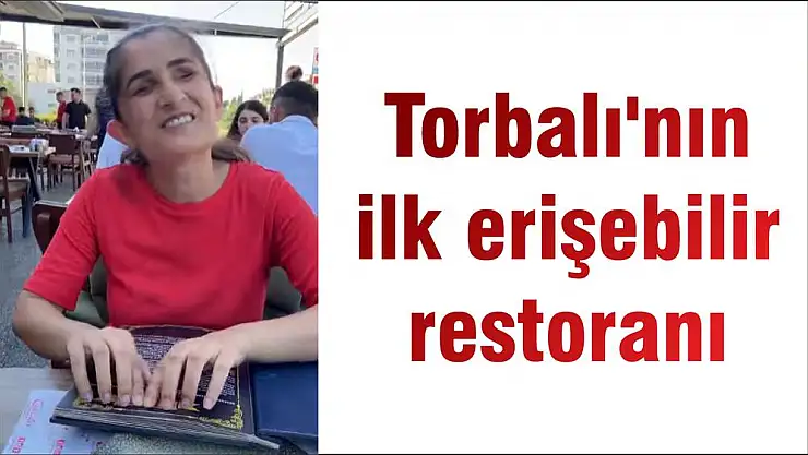 Torbalı'nın ilk erişebilir restoranı