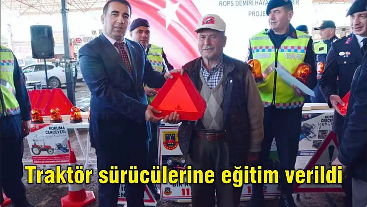 Traktör sürücülerine eğitim verildi