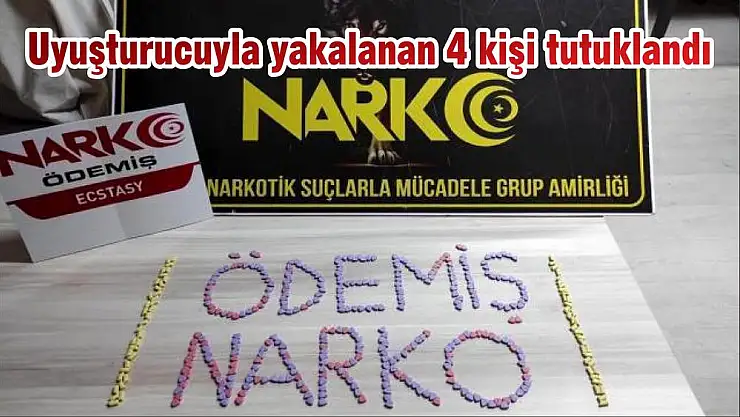 Uyuşturucuyla yakalanan 4 kişi tutuklandı