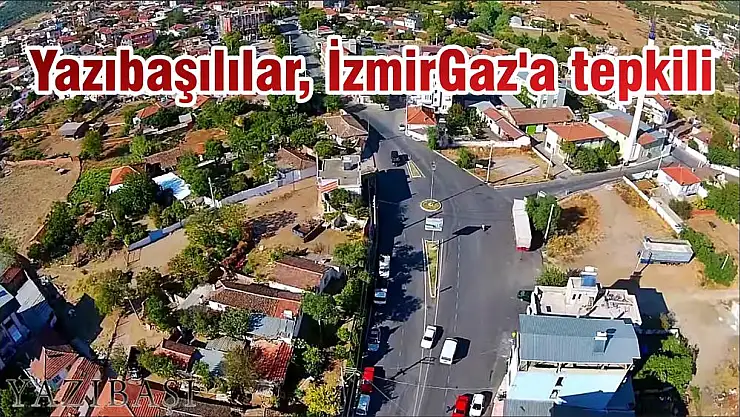 Yazıbaşılılar, İzmirGaz'a tepkili