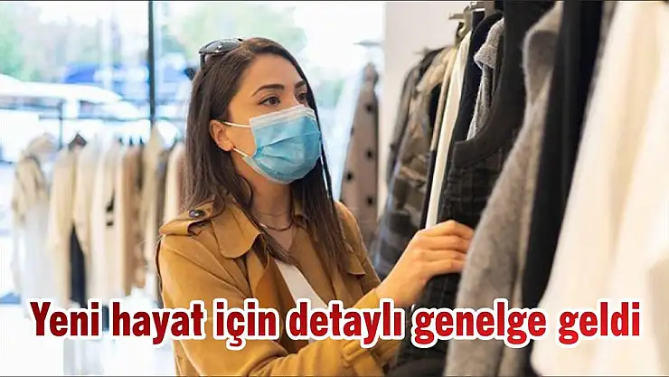 Yeni hayat için detaylı genelge geldi