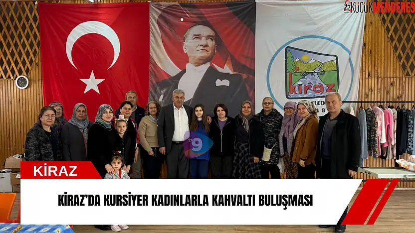 Kiraz'da kursiyer kadınlarla kahvaltı buluşması