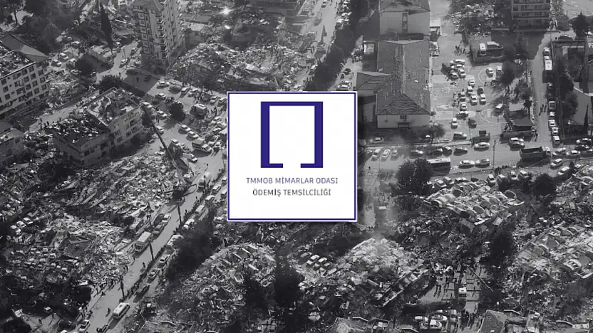 Ödemiş Mimarlar Odası'ndan 6 Şubat depremi açıklaması