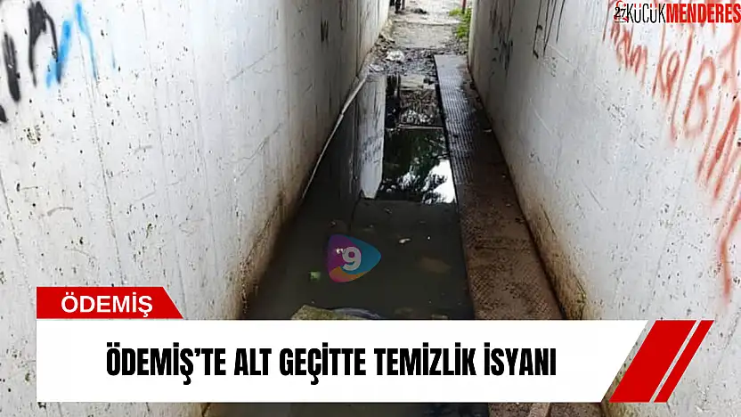 Ödemiş'te alt geçitte temizlik isyanı