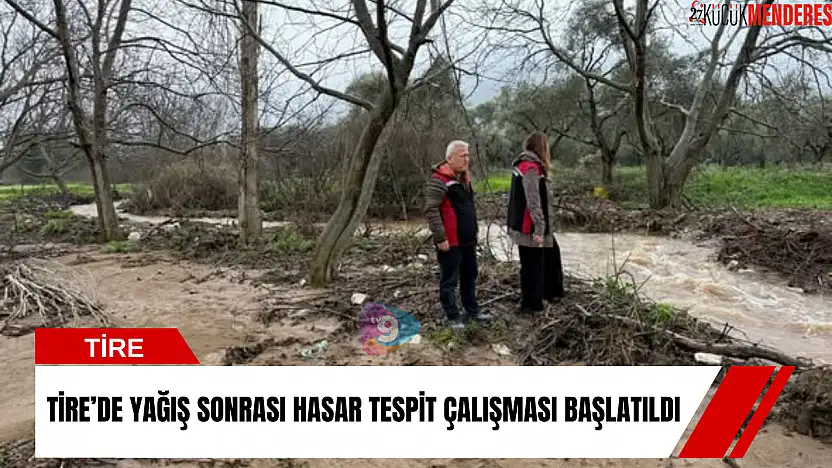 Tire'de yağış sonrası hasar tespit çalışması başlatıldı