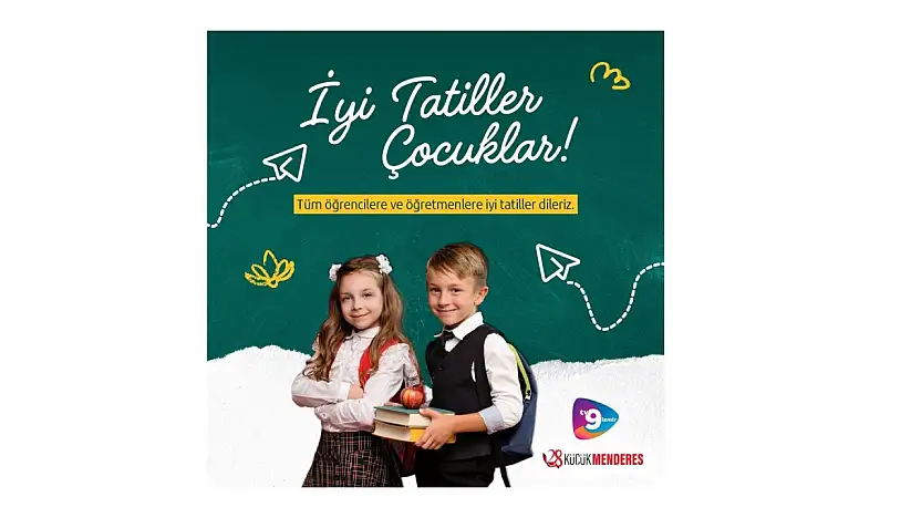 TÜM ÖĞRENCİLERİMİZE VE ÖĞRETMENLERİMİZE İYİ TATİLLER