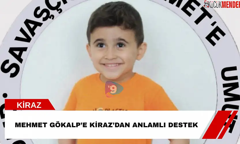 Mehmet Gökalp'e Kiraz'dan anlamlı destek