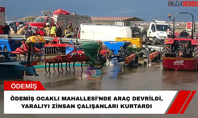 Ödemiş Ocaklı Mahallesi'nde araç devrildi, yaralıyı Zinsan çalışanları kurtardı