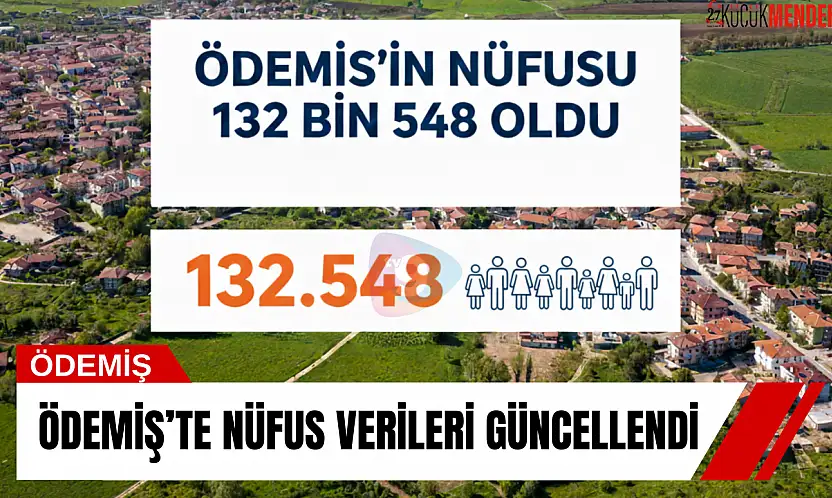 Ödemiş'te nüfus verileri güncellendi