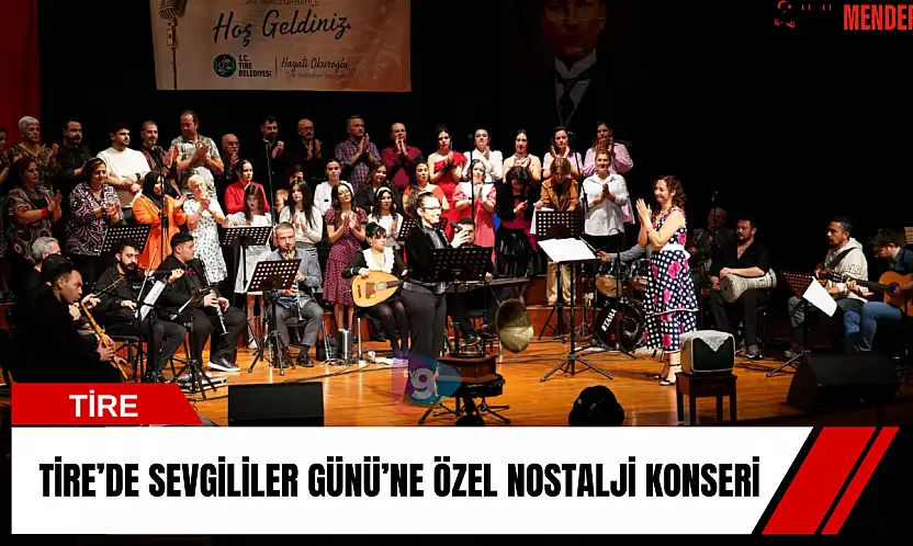 Tire'de Sevgililer Günü'ne özel nostalji konseri