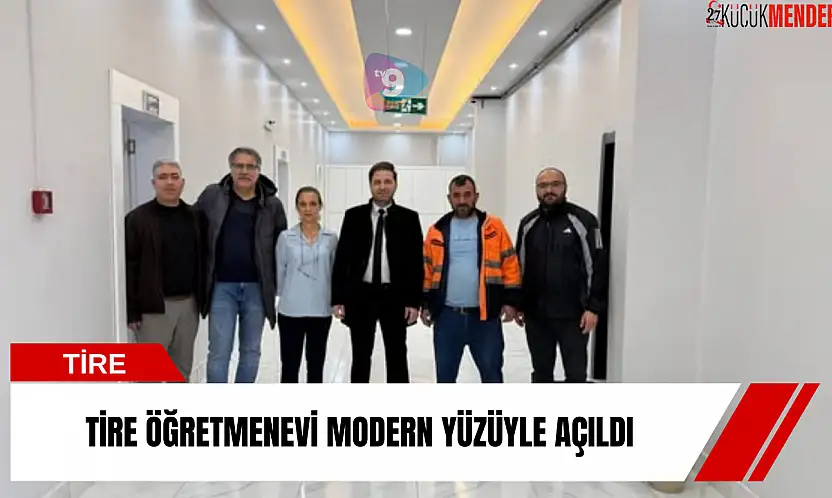 Tire Öğretmenevi modern yüzüyle açıldı