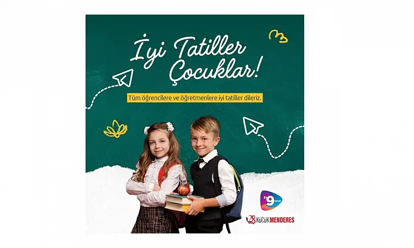 TÜM ÖĞRENCİLERİMİZE VE ÖĞRETMENLERİMİZE İYİ TATİLLER